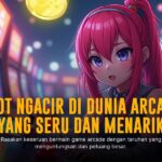Keunikan Game JILI Arcade yang Bikin Ketagihan